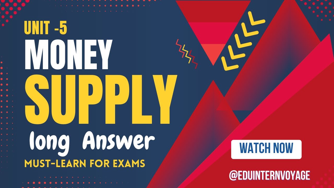 Money Supply – Unit 5 | Meaning, Types & Measures | 10 Mark Answer | UG Economics