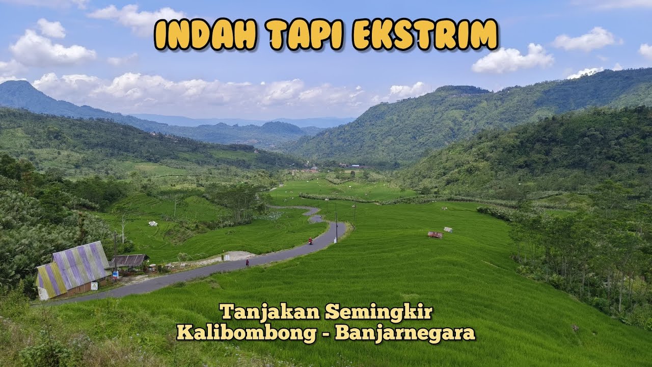 Indah Tapi Ekstrim Tanjakan Semingkir Kalibombong Kab. Banjarnegara