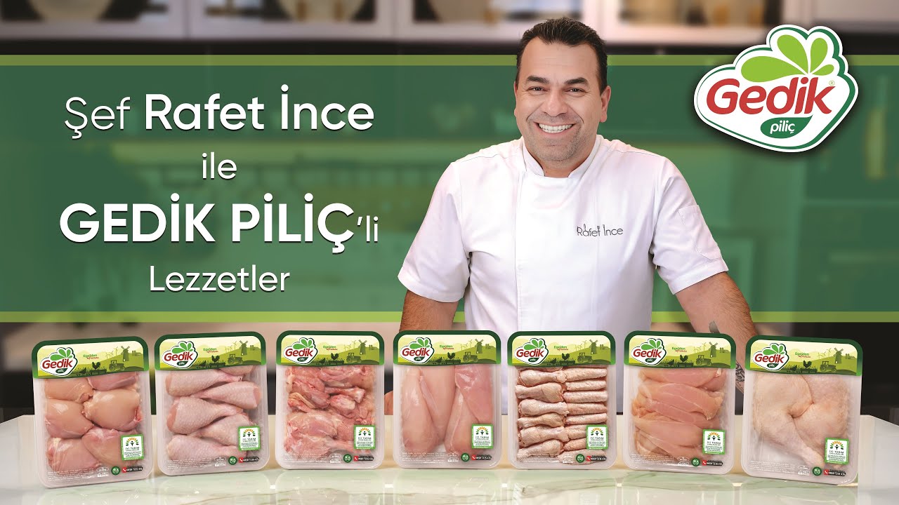Şef Rafet İnce, Gedik Piliç ile hazırladığı birbirinden nefis tariflerle sizlerle!