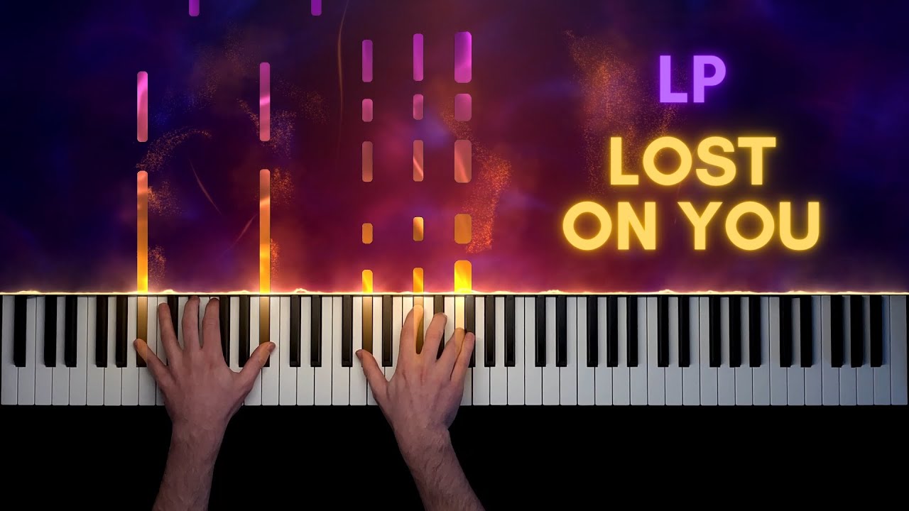 LP - Lost on You | Piano Cover + Sheet Music
