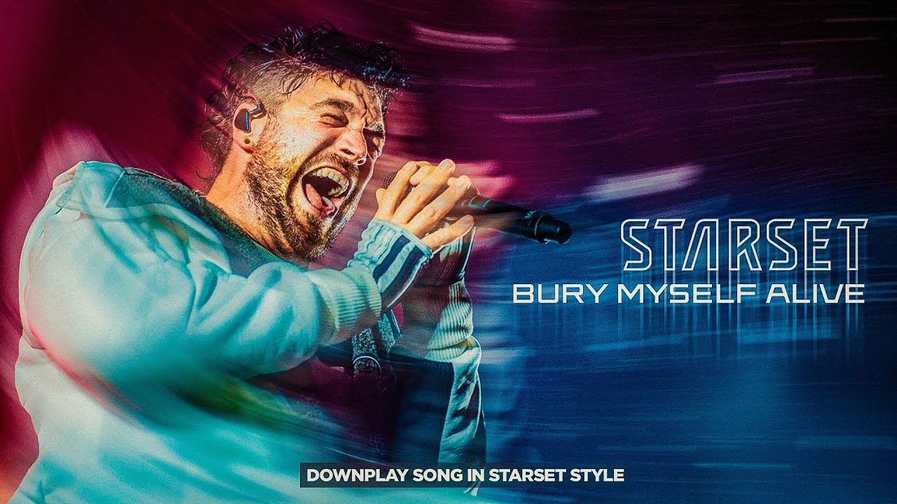 STARSET - Bury Myself Alive (Downplay Song Remix in Starset style)
