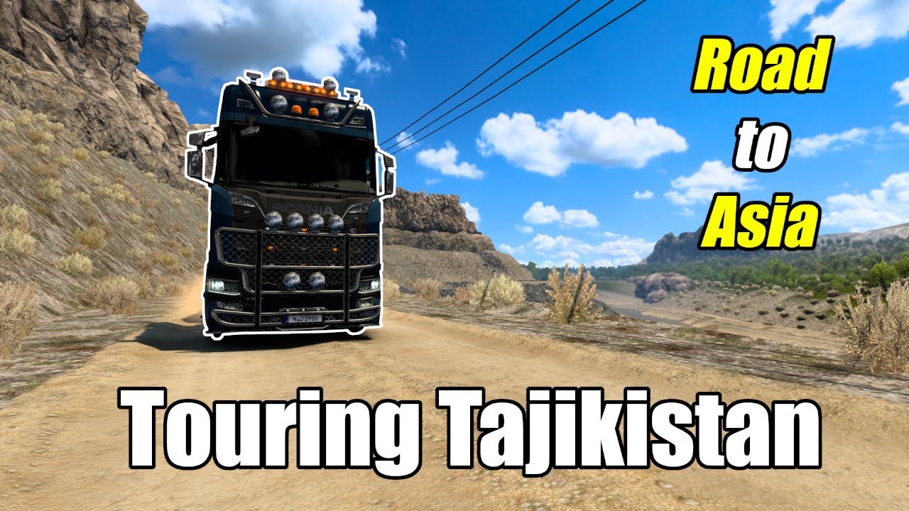 ETS2 || Road to Asia || Touring Tajikistan