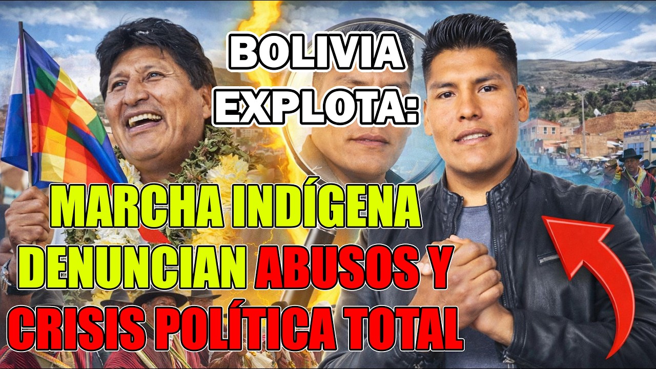 🔥 BOLIVIA EXPLOTA: MARCHA IND&Iacute;GENA DENUNCIA ABUSOS Y CRISIS POL&Iacute;TICA TOTAL 🚨