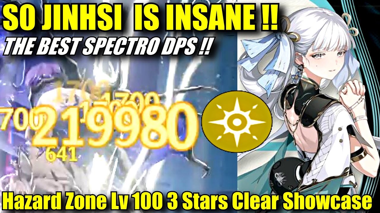 S0 JINHSI IS INSANE !! Hazard Zone Lv 100 & 90 | 3 Stars Clear Gameplay Showcase | BEST SPECTRO DPS