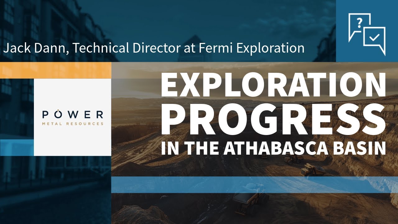 Power Metal Resources - Exploration Progress in the Athabasca Basin