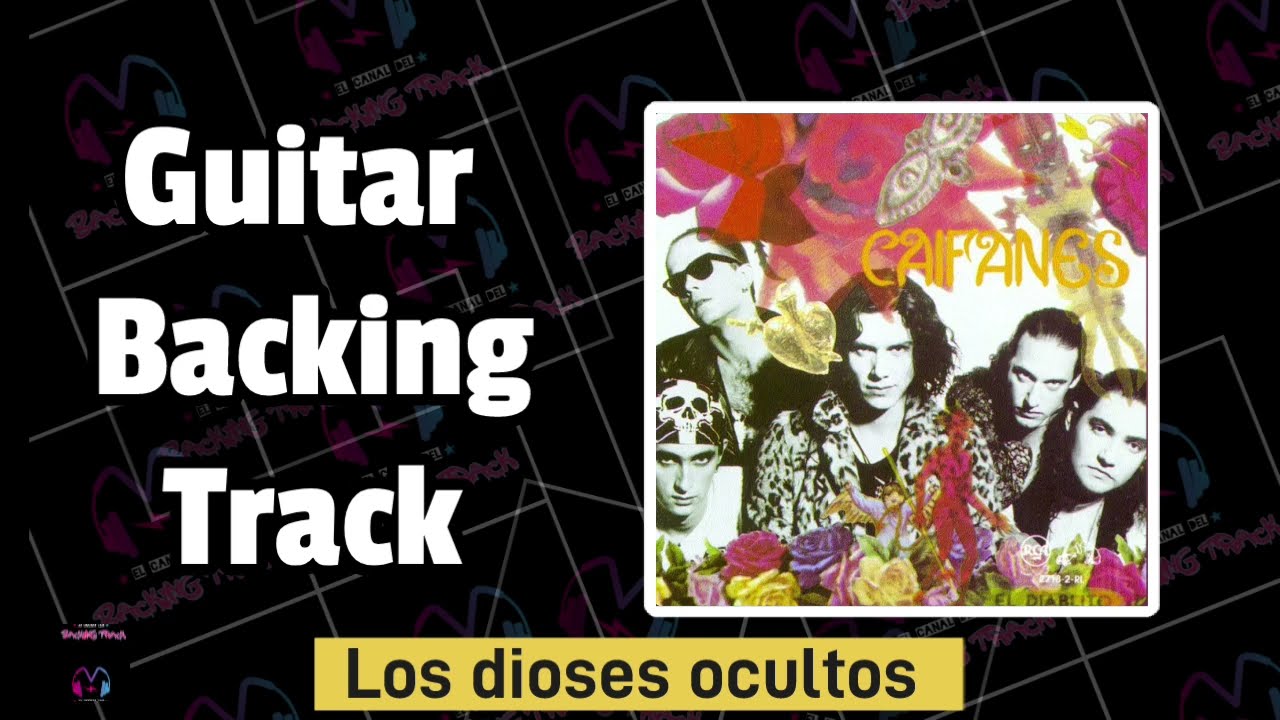 Los dioses ocultos (Con voz) | Caifanes | Guitar Backing Track | Pista sin guitarra