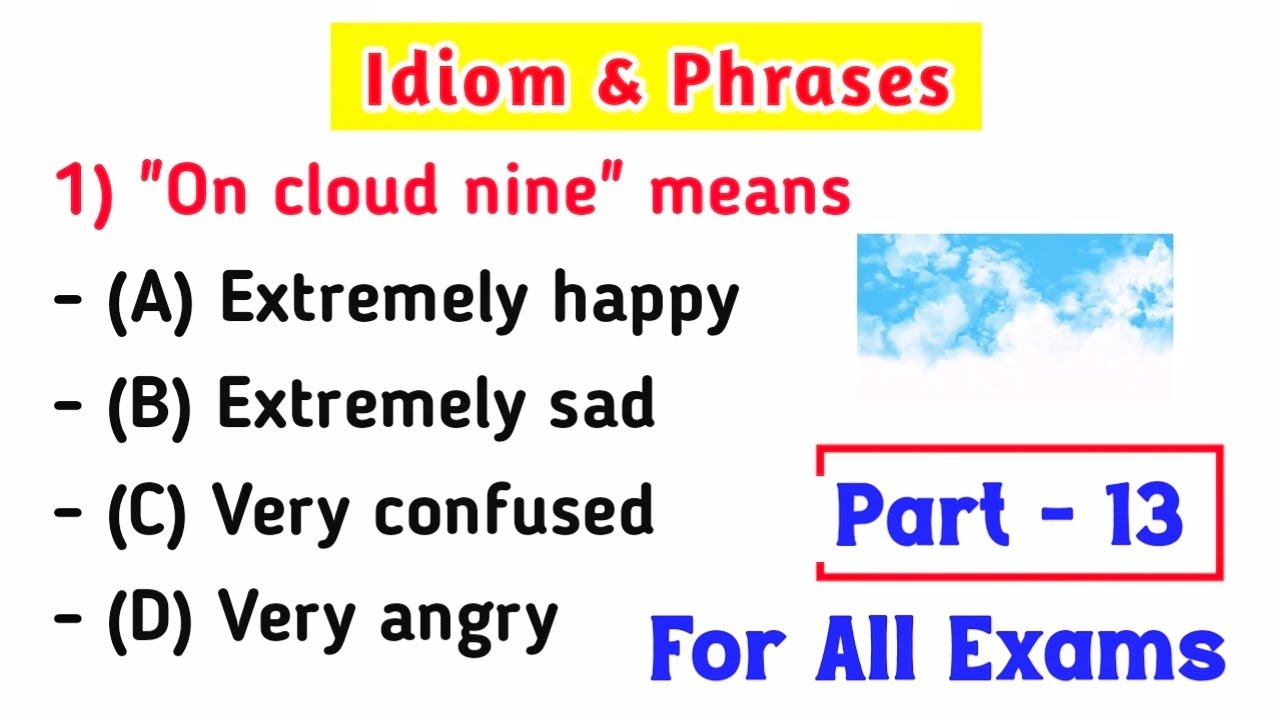 Idiom & Phrases Most Expected Questions For SSC & Other Exams || Idiom & Phrases Part - 13