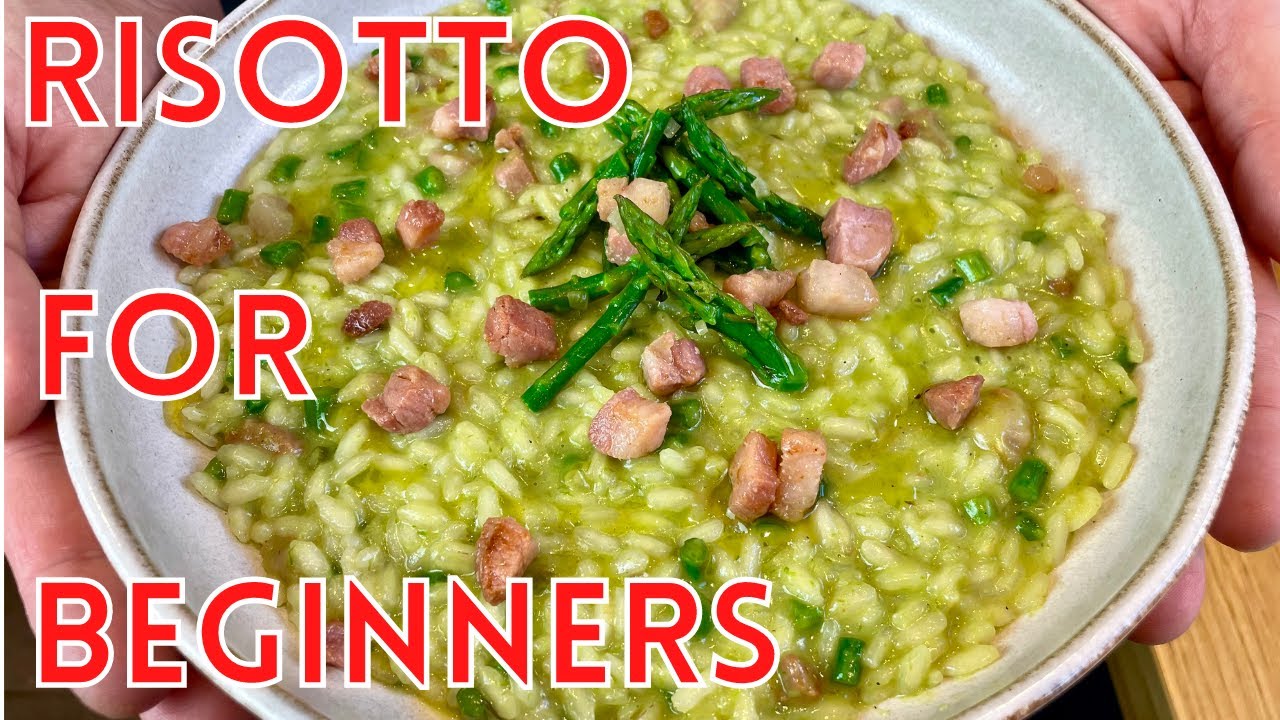 Beginner's guide to an easy Risotto! Risotto with Asparagus and Pancetta