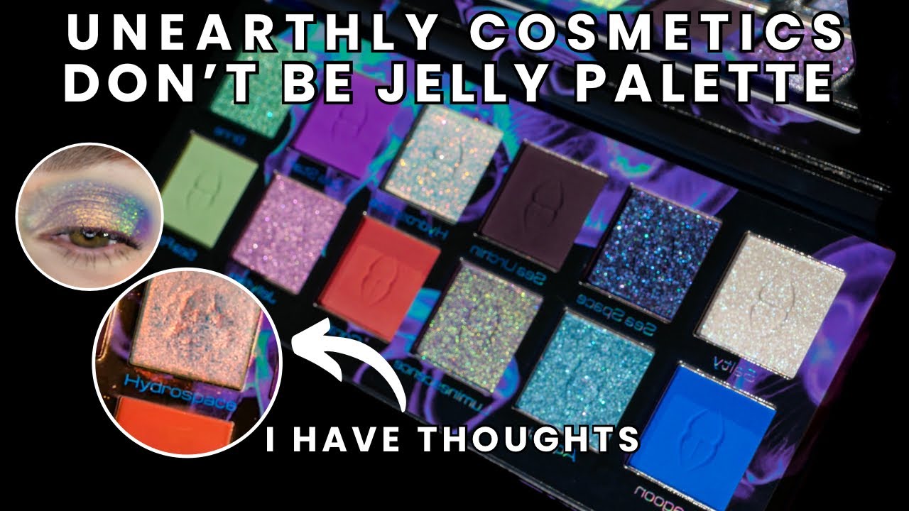 Unearthly Cosmetics Don't Be Jelly Palette | Swatches, Comparisons, 2 Looks