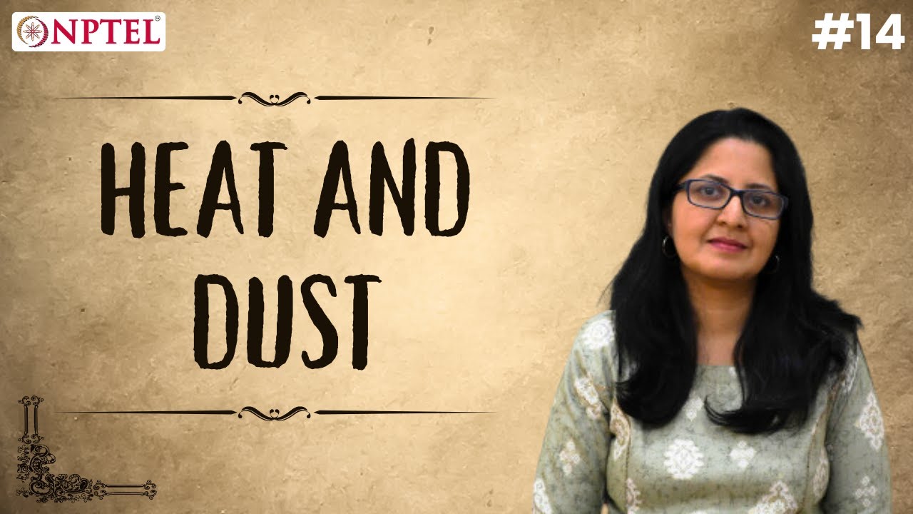 #14 Heat & Dust | Introduction to Indian Fiction in English