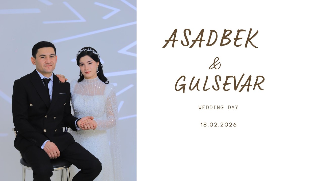 ASADBEK & GULSEVAR WEDDING DAY TABASSUM TO'YXONASI SARVAR STUDIO 18.02.2026 LIVE