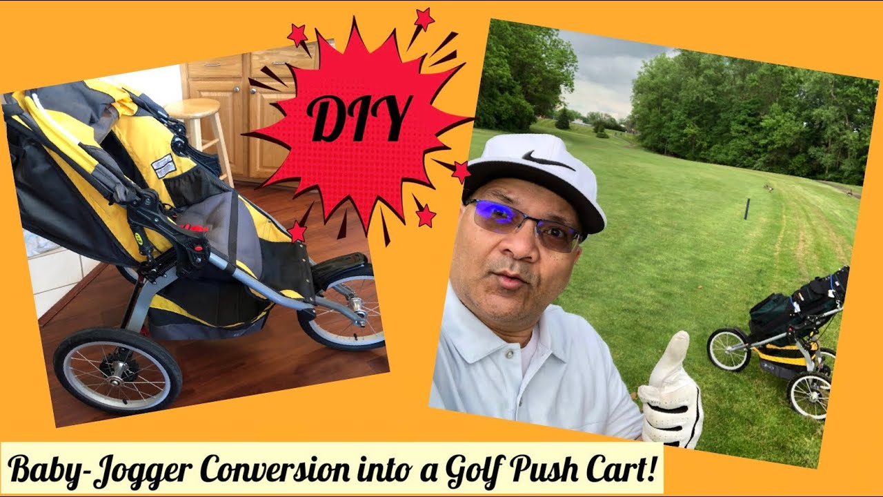 DIY - Baby Jogger conversion into a Golf Push Cart