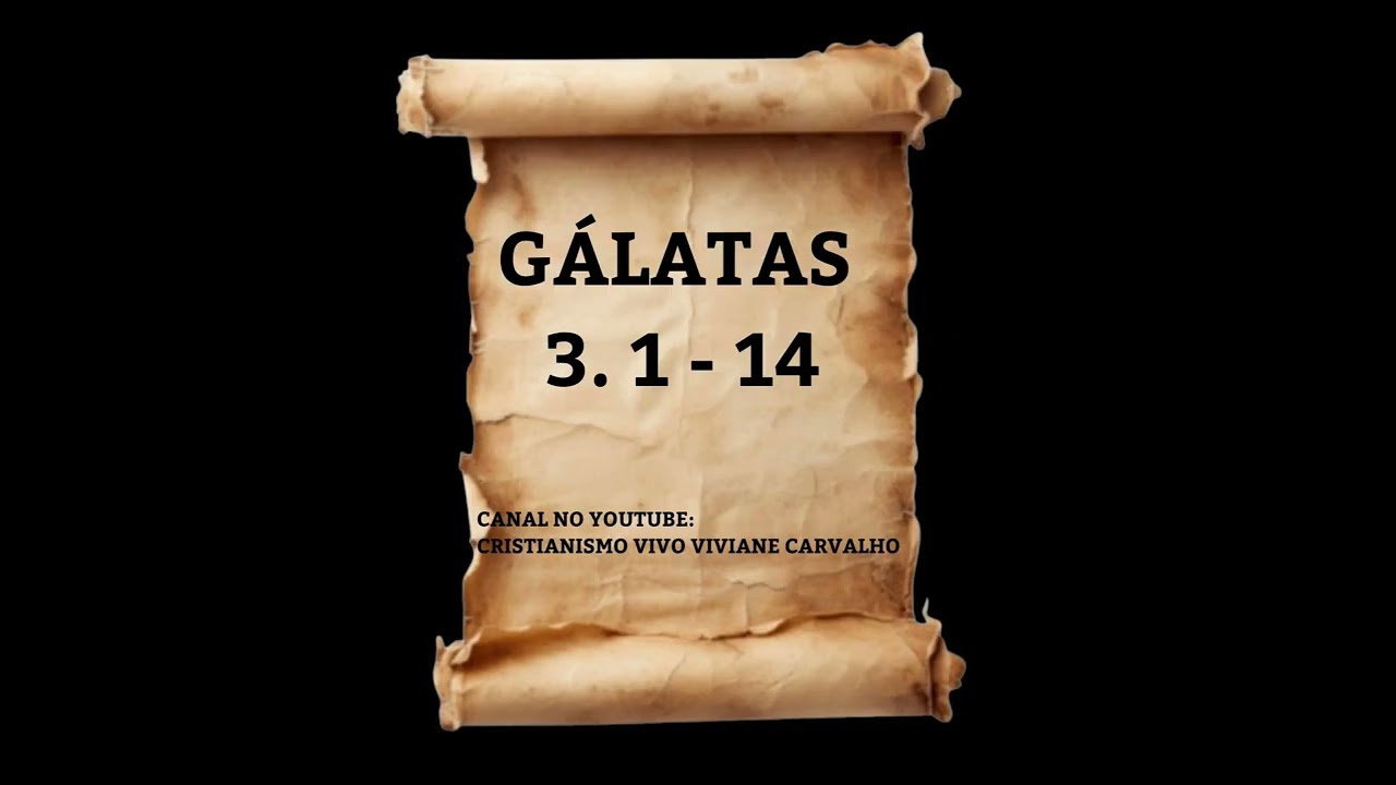 COMENTÁRIO DE GÁLATAS 3. 1 -14