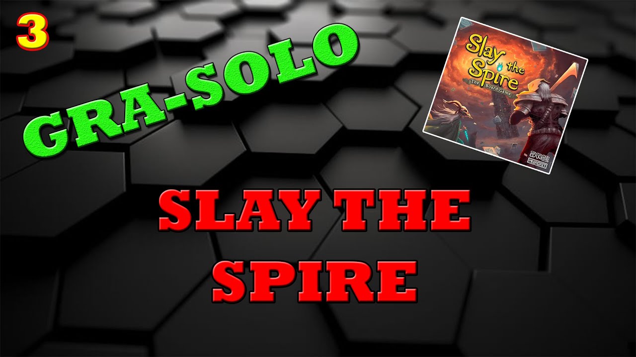 Gra - Solo! Slay The Spire - Akt I