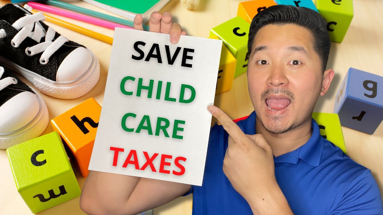 Dependent Care FSA Explained | How to Save Taxes on Childcare