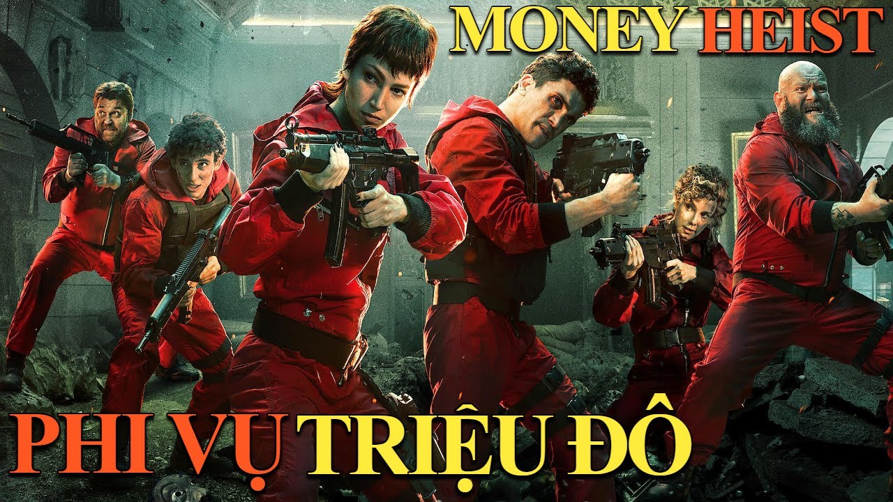 review phim MONEY HEIST - PHI VỤ TRIỆU Đ&Ocirc; Băng Đảng Cư.ớ.p Kho Tiền Của Ch&iacute;nh Phủ - Kun Heo 22