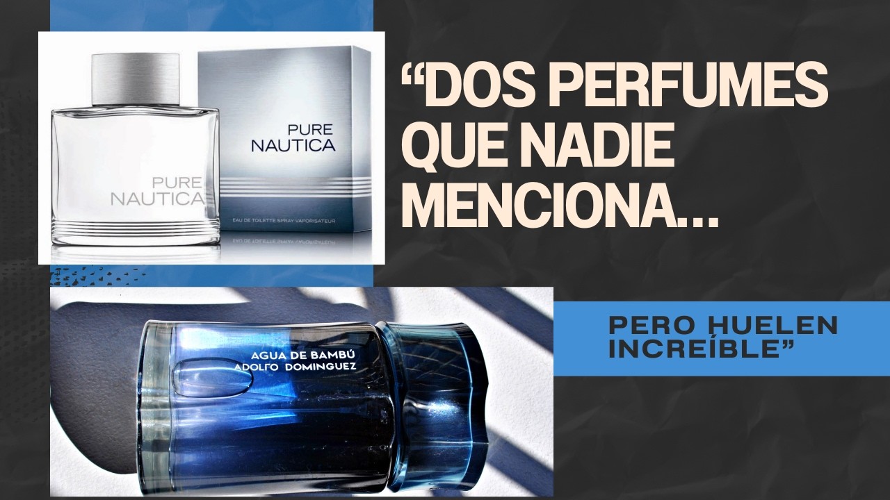 “Dos perfumes que NADIE menciona… pero huelen increíble”
