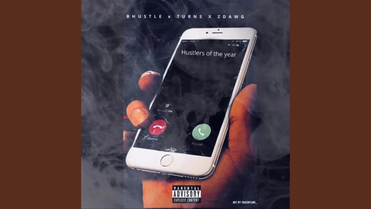 Hustlers Of The Year (ft. Bhustle & Zdawg)