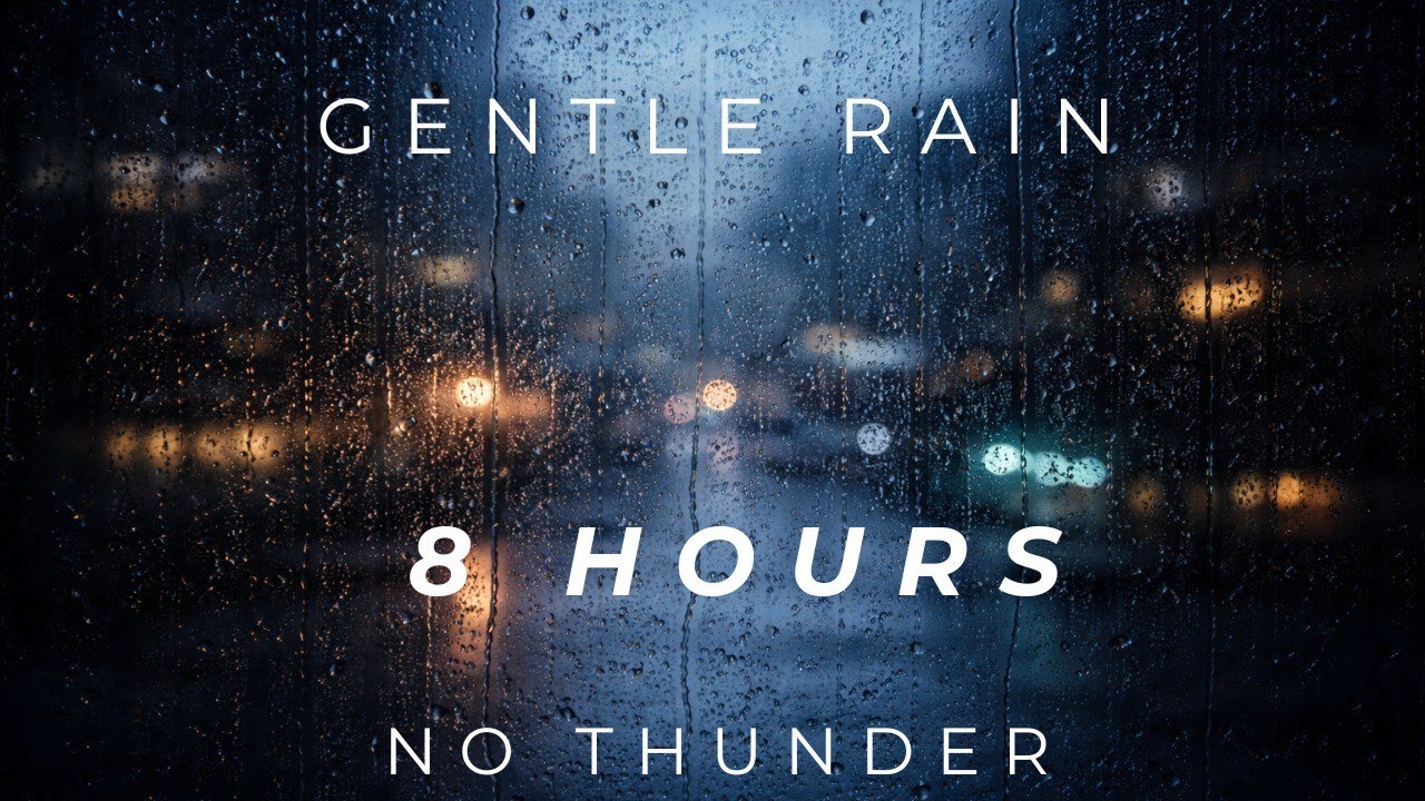Gentle Rain on Window for Deep Sleep 🌧️ 8 Hours