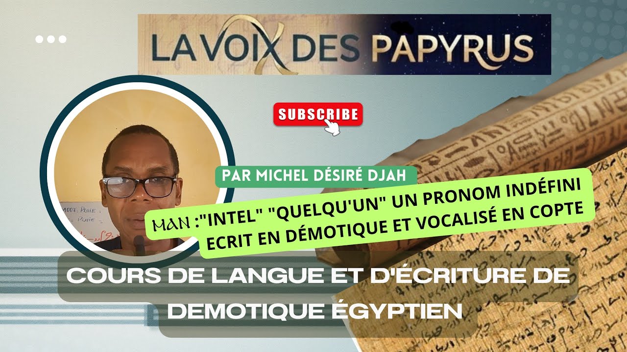 ⲘⲀⲚ : un pronom indéfini « untel, quelqu’un » copié en démotique vocalisé en copte
