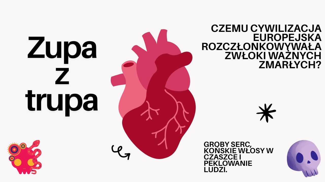 Zupa z t*upa, czyli co ludzie dziwnego robili przy chowaniu swoich zma*łych i dlaczego?