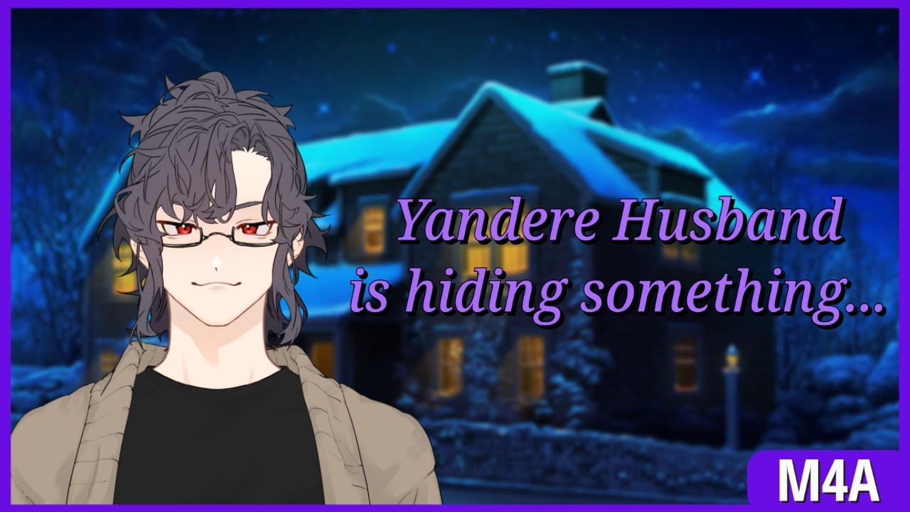 [M4A] Your Yandere Husband is Hiding Something... [Yandere Husband] [Kisses] [Cuddling] [Possessive]