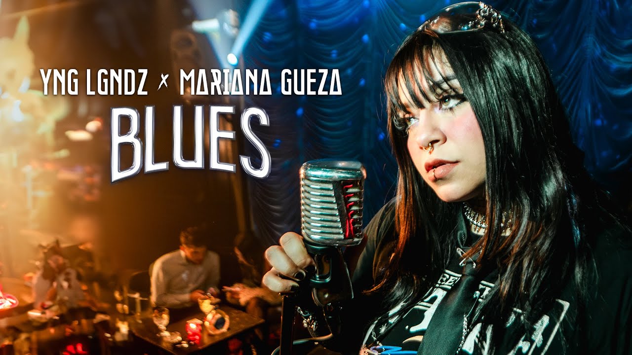 MARIANA GUEZA & YNG LGNDZ - Blues (Video Oficial)