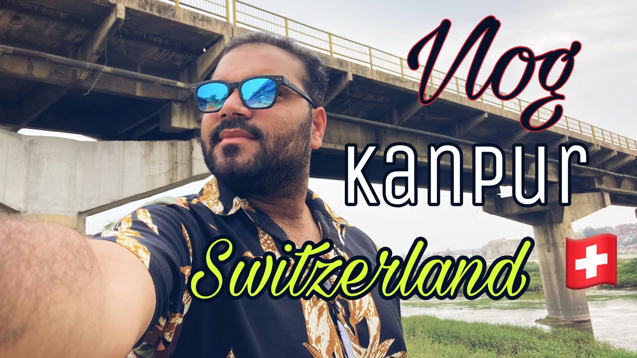 Kanpur Ka Switzerland 🇨🇭😍😍 || Kanpur Vlog || Ghumakkad Man