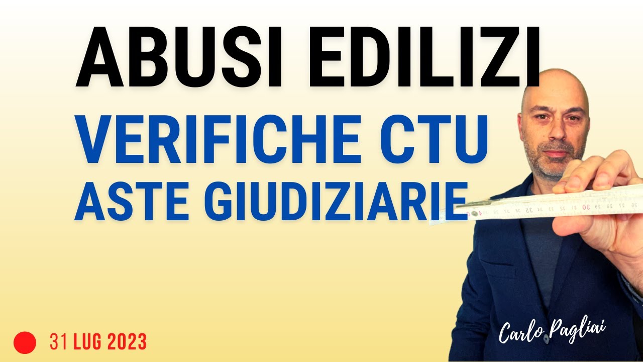 Aste giudiziarie, verifiche abusi edilizi CTU obbligatorie in perizia estimativa