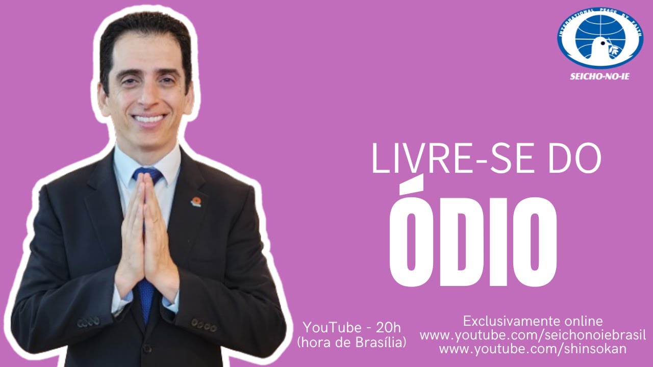 Livre se do ódio (18/03/2024) - Shinsokan