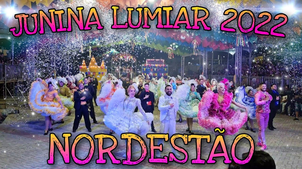 Junina Lumiar - Nordestão 2022