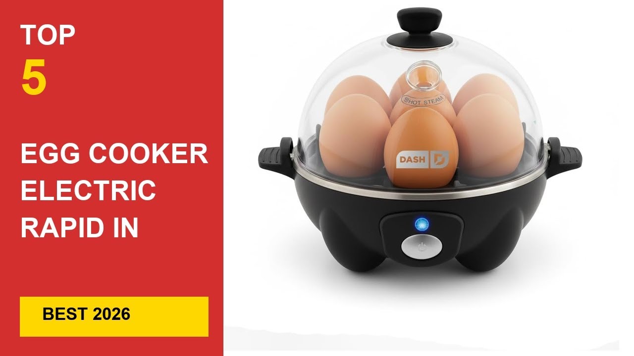 Best Egg Cooker Electric Rapid in 2026 - Expert Reviews in 2026