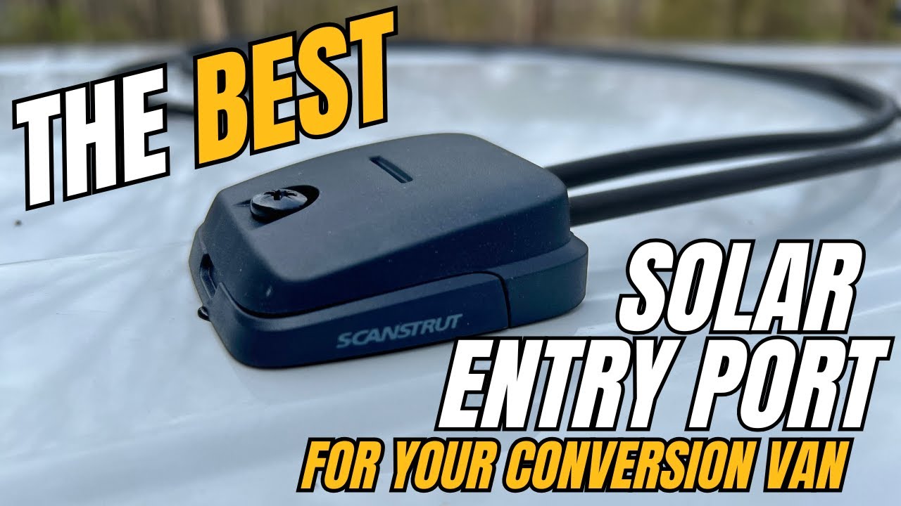 The BEST Solar Entry Port For Your Conversion Van!