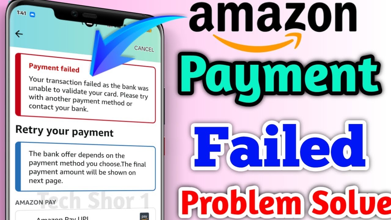 Amazon Payment Failed Problem Solve