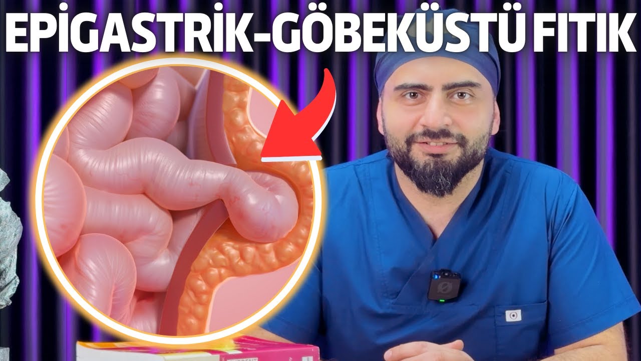 EPİGASTRİK - GÖBEKÜSTÜ FITIK HAKKINDA BİLMENİZ GEREKEN HER ŞEY - BELİRTİLER, NEDENLER, TEDAVİSİ