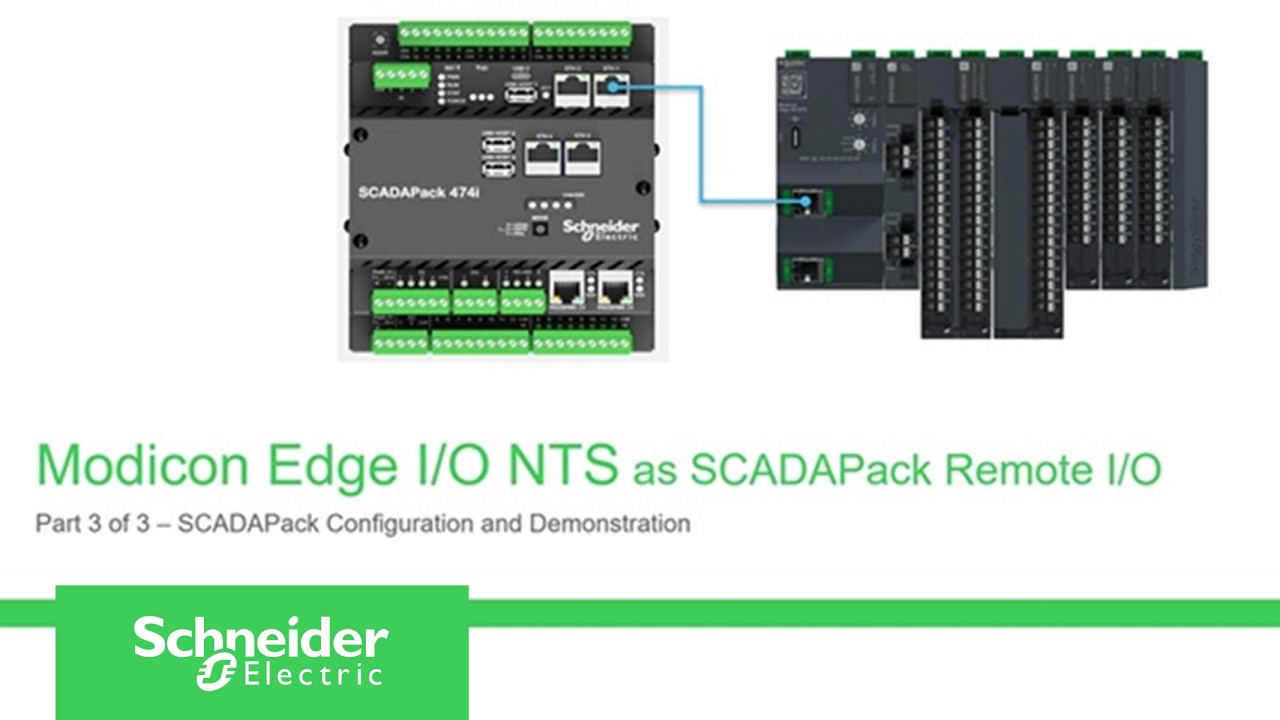 Modicon Edge I/O NTS as SCADAPack Remote I/O Part 3 | Schneider Electric