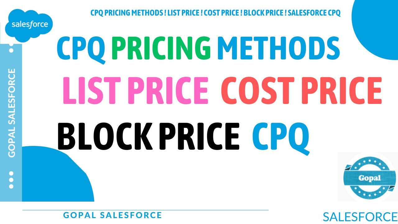CPQ Pricing Methods ! List price ! Cost Price ! Block Price ! Gopal Salesforce !🔥