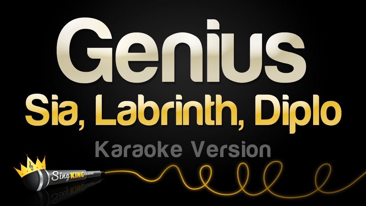 LSD (Sia, Diplo, and Labrinth) - Genius (Karaoke Version)