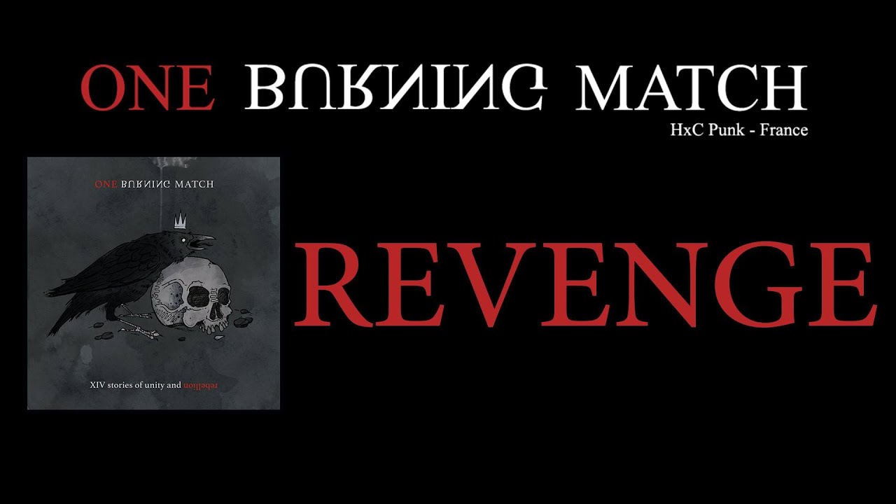 One Burning Match - Revenge
