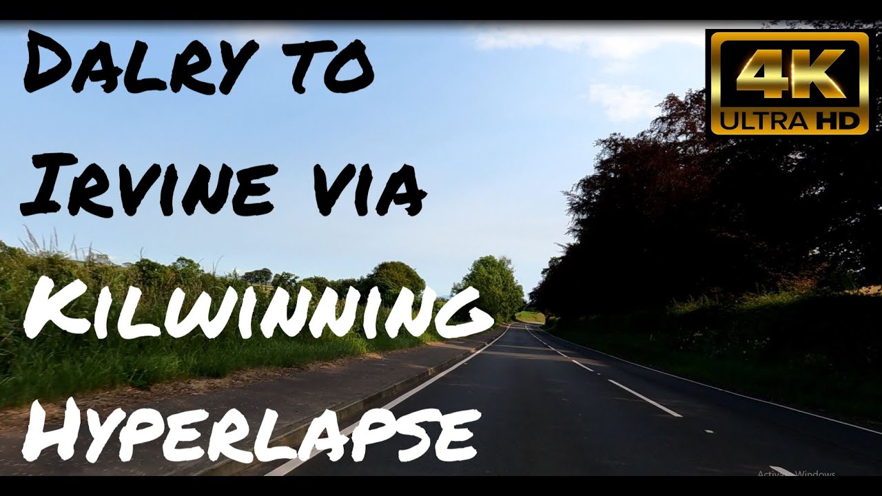 Dalry to Irvine via Kilwinning Hyperlapse in 4K UltraHD