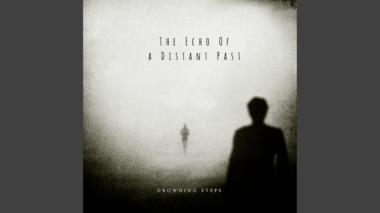 The Echo of a Distant Past