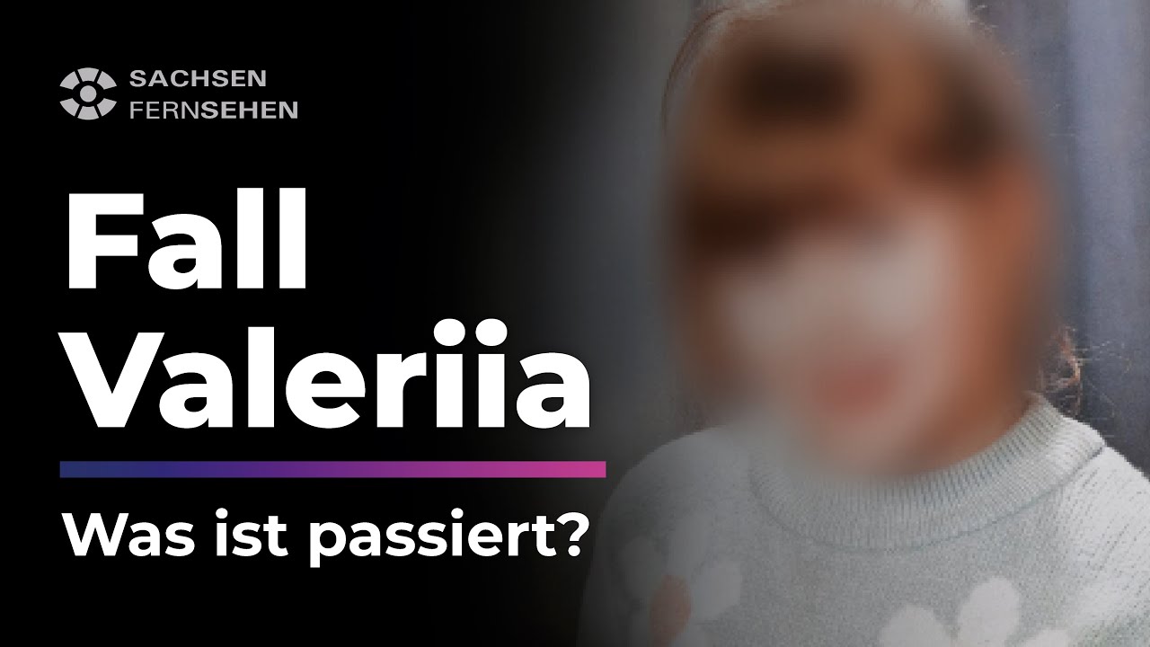 VALERIIA (9) getötet: Eine Chronologie I Sachsen Fernsehen