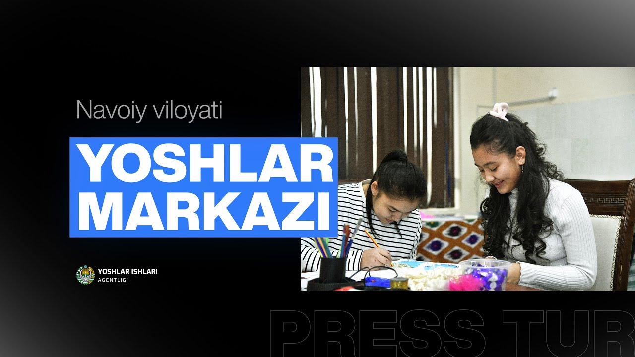 Navoiy yoshlari uchun qanday imkoniyatlar yaratilmoqda?
