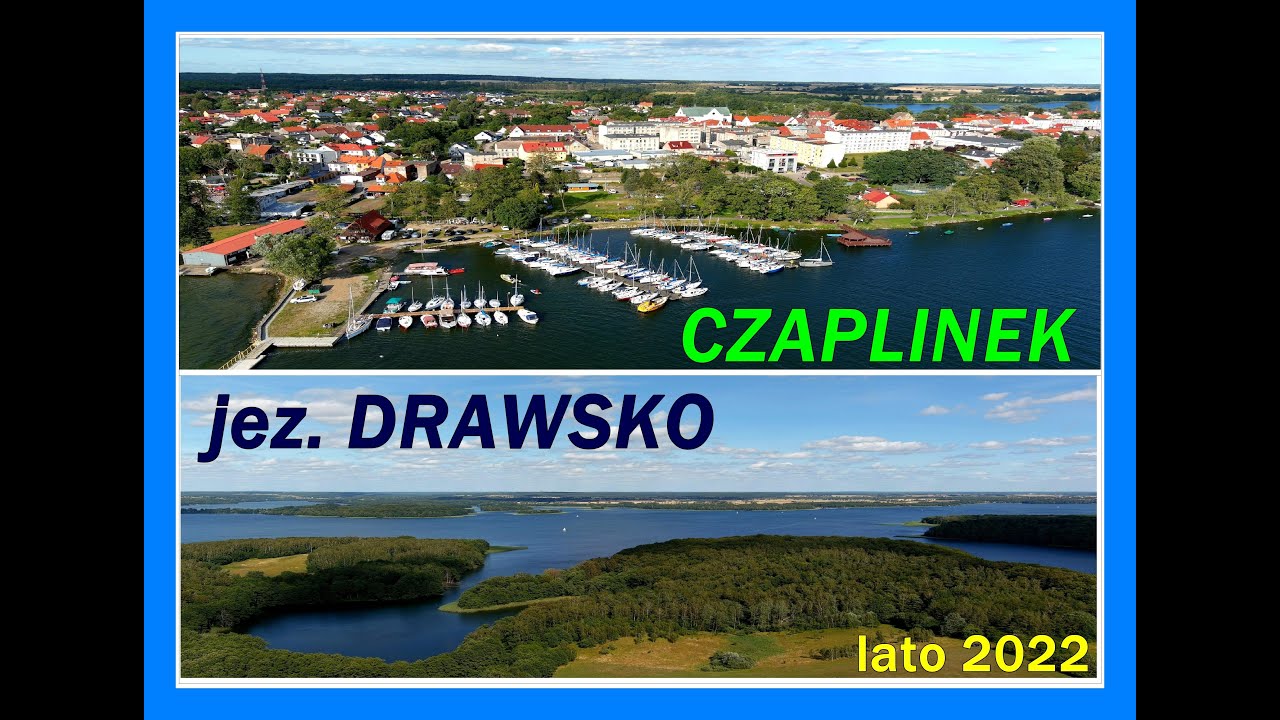 CZAPLINEK & Jezioro DRAWSKO! Lato 2022! Kolejny film z serii: ENKLAWA promuje Trzciankę i okolice!