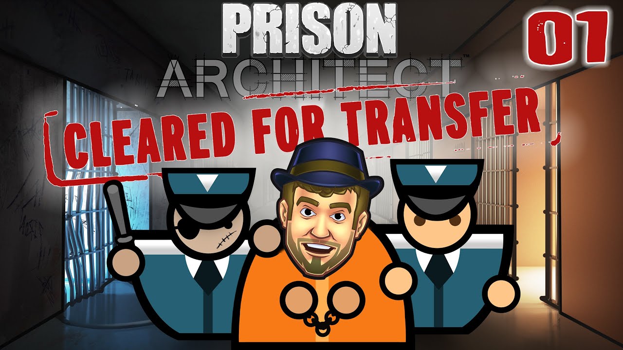 A PRISON WITH INCENTIVES! - Prison Architect Cleared For Transfer Gameplay - 01 - Let's Play