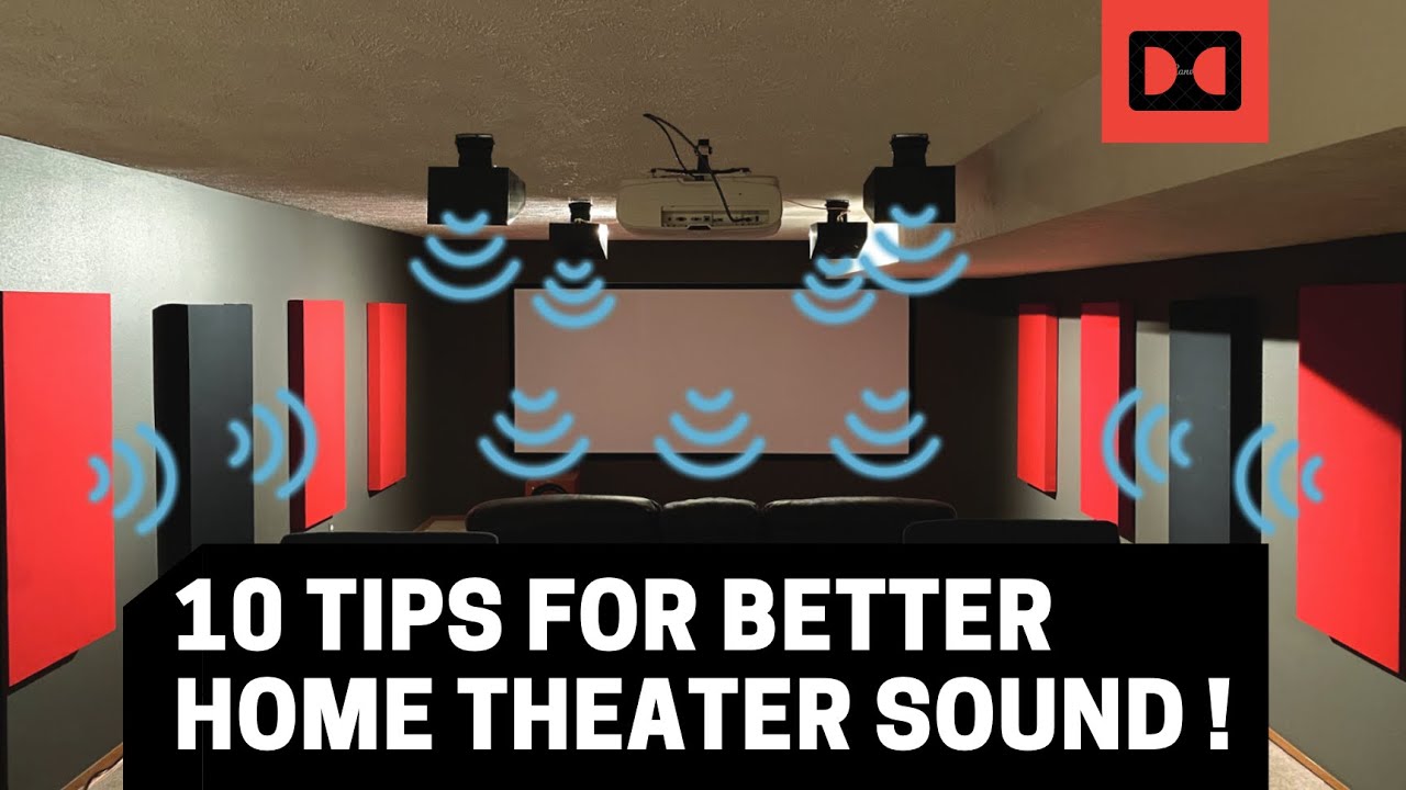 10 Tips for Better Home Theater Sound!