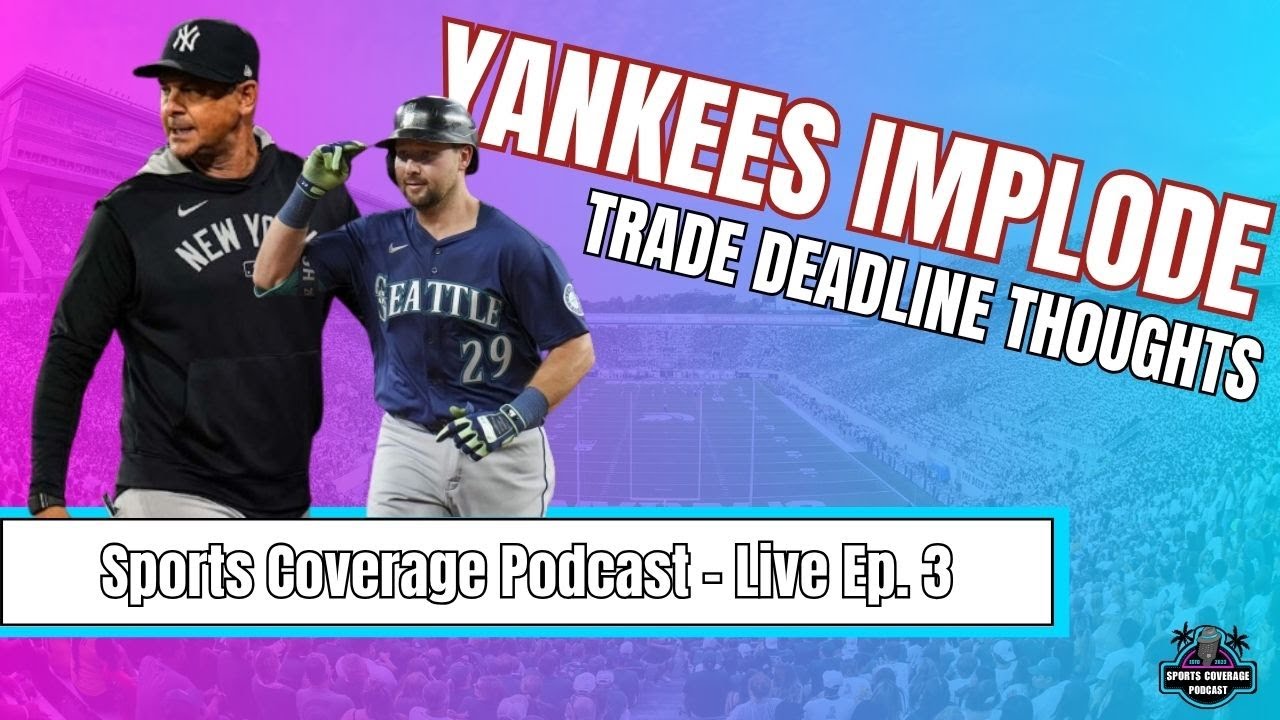 Yankees MELTDOWN + MLB All-Star SHOCKERS | Trade Deadline Moves Coming? (LIVE!)