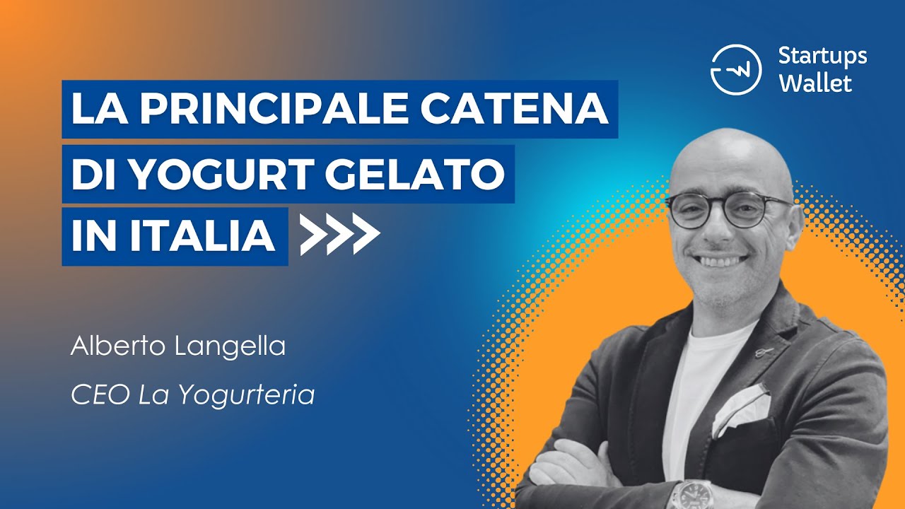 La Yogurteria: intervista al CEO Alberto Langella