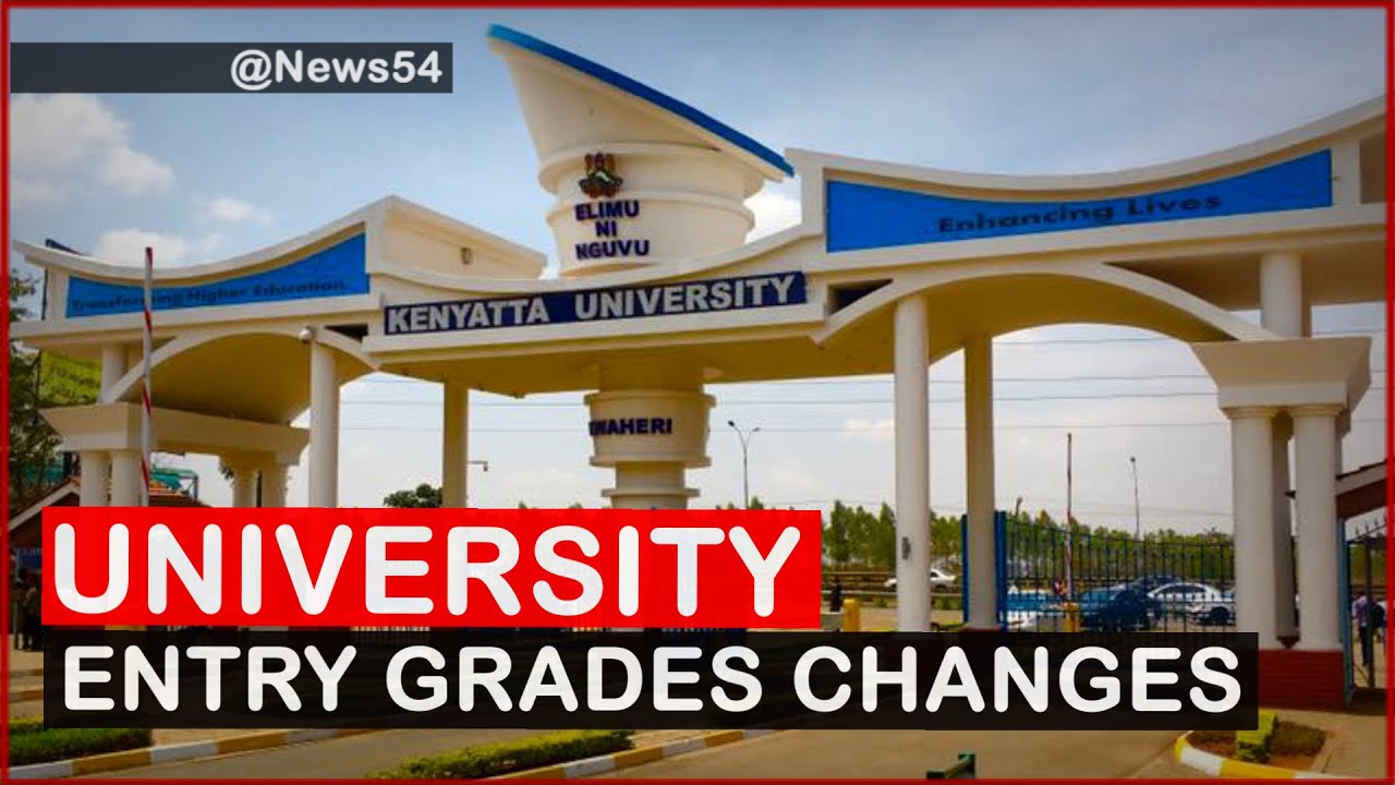 University Minimum Entry Grade Changed From C+ Following New Developments| News54