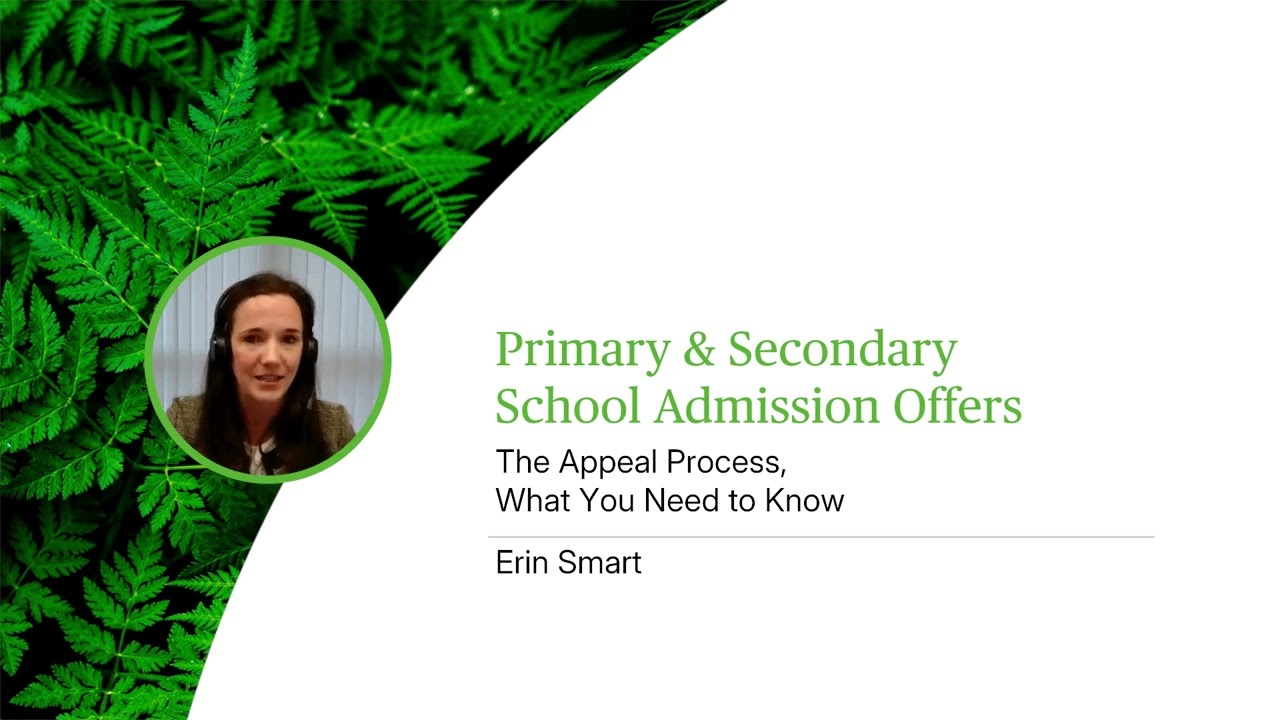 Primary & Secondary School Admission Offers: The Appeal Process, What You Need to Know - Webinar